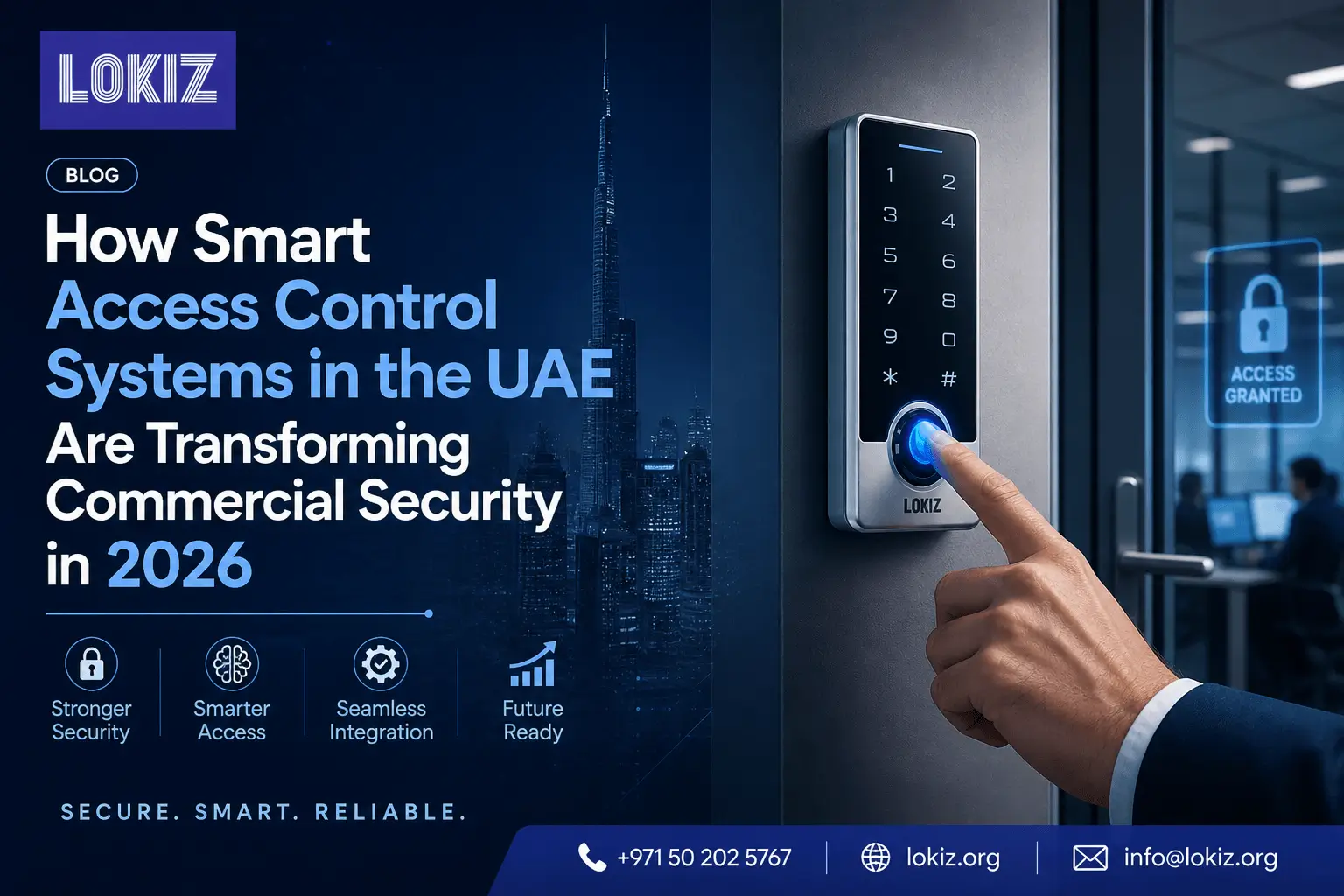 How Smart Access Control Systems in the UAE Are Transforming Commercial Security in 2026 — LOKIZ Blog