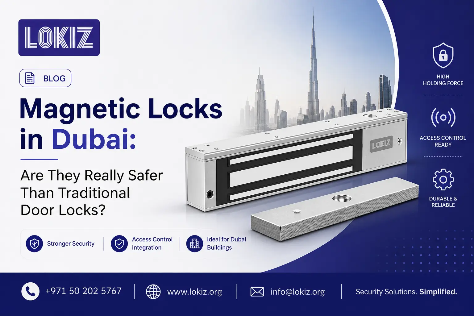 Magnetic Locks in Dubai: Are They Really Safer Than Traditional Door Locks? — LOKIZ Blog